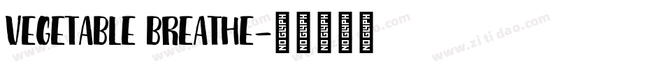 Vegetable Breathe字体转换
